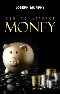 Cover How to Attract Money