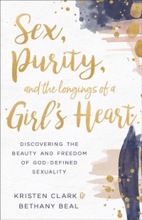 Cover Sex, Purity, and the Longings of a Girl's Heart