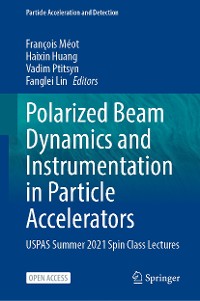 Cover Polarized Beam Dynamics and Instrumentation in Particle Accelerators