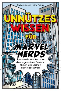 Cover Unnützes Wissen für Marvel-Nerds