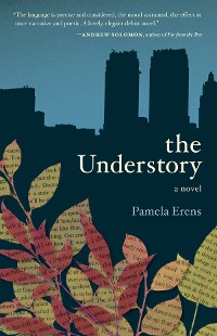 Cover The Understory: A Novel