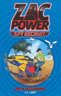 Cover Zac Power Spy Recruit: Zac's Quicksand