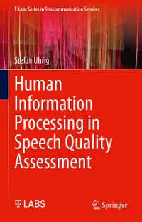 Cover Human Information Processing in Speech Quality Assessment