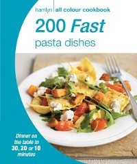 Cover Hamlyn All Colour Cookery: 200 Fast Pasta Dishes