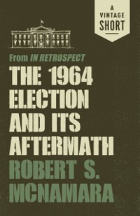Cover 1964 Election and Its Aftermath