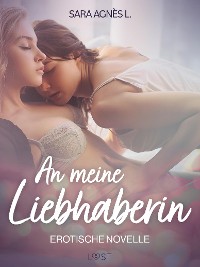 Cover An meine Liebhaberin – Erotische Novelle