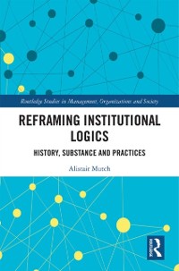 Cover Reframing Institutional Logics