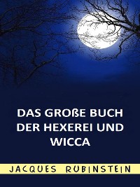 Cover Das große Buch der Hexerei und Wicca (Übersetzt)