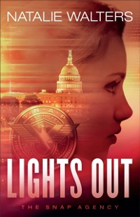 Cover Lights Out (The SNAP Agency Book #1)