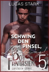 Cover Schwing den Pinsel, Lehrling!