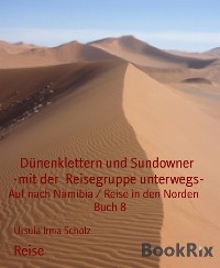 Cover Dünenklettern und Sundowner      -mit der  Reisegruppe unterwegs-