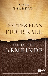 Cover Gottes Plan für Israel und die Gemeinde