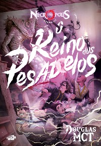 Cover Necrópolis 3 - O Reino dos Pesadelos