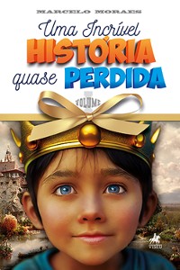 Cover Uma Incrível História Quase Perdida