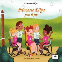 Cover Princesse Ellya joue le jeu