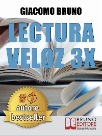 Cover Lectura Veloz 3X. Técnicas de lectura ràpida y aprendizaje para triplicar tu velocidad sin esfuerzo
