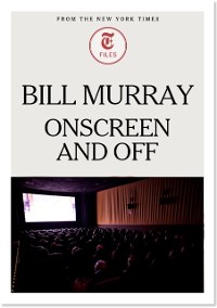 Cover Bill Murray - Onscreen and Off