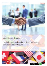 Cover La diplomatie culturelle et les conférences commerciales d’affaires