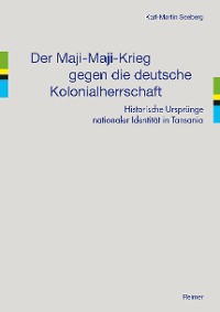 Cover Der Maji-Maji-Krieg gegen die deutsche Kolonialherrschaft