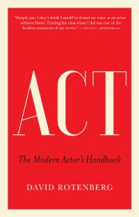 Cover Act : The Modern Actor's Handbook