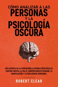 Cover Cómo analizar a las personas y la psicología oscura