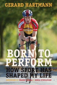 Cover Born to Perform: How Sport Has Shaped My Life