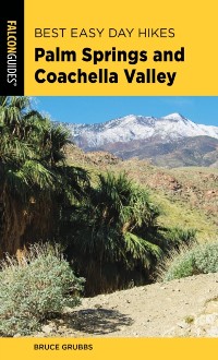 Cover Best Easy Day Hikes Palm Springs and Coachella Valley