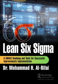 Cover Lean Six Sigma : A DMAIC Roadmap and Tools for Successful Improvements Implementation