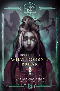 Cover Critical Role: Bells Hells--What Doesn't Break