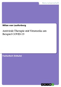 Cover Antivirale Therapie mit Virustatika am Beispiel COVID-19