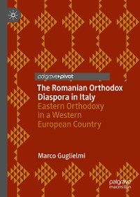Cover The Romanian Orthodox Diaspora in Italy