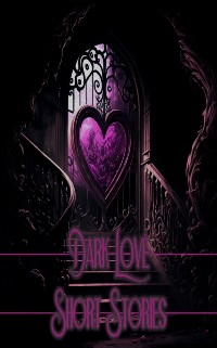 Cover Dark Love - Short Stories