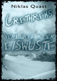 Cover Crethrens - Verloren in der Eiswüste