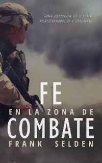 Cover Fe en la Zona de Combate