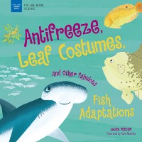 Cover Anti-Freeze, Leaf Costumes, and Other Fabulous Fish Adaptations