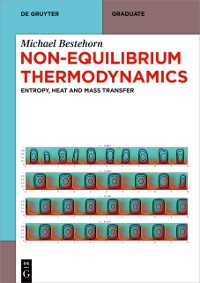 Cover Non-Equilibrium Thermodynamics : Entropy, Heat and Mass Transfer