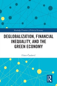 Cover Deglobalization, Financial Inequality, and the Green Economy