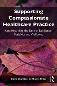 Cover Supporting compassionate healthcare practice