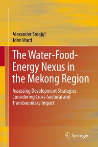 Cover The Water-Food-Energy Nexus in the Mekong Region