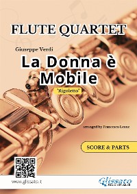 Cover "La Donna è Mobile" Flute Quartet (score & parts)