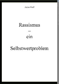 Cover Rassismus - ein Selbstwertproblem