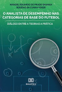 Cover O Analista de Desempenho nas Categorias de Base do Futebol