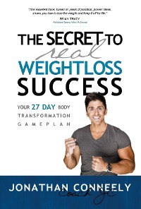 Cover THE SECRET TO REAL WEIGHT LOSS SUCCESS