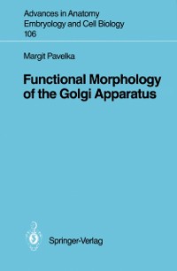 Cover Functional Morphology of the Golgi Apparatus