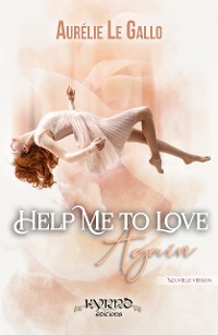 Cover Help me to love again