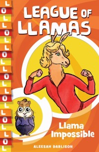 Cover League of Llamas 2: Llama Impossible