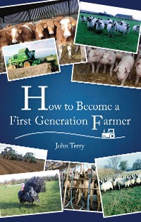 Cover How to Become a First Generation Farmer