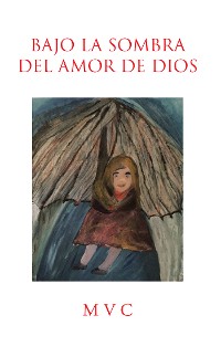 Cover Bajo La Sombra Del Amor De Dios