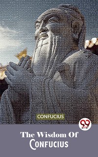 Cover The Wisdom Of Confucius
