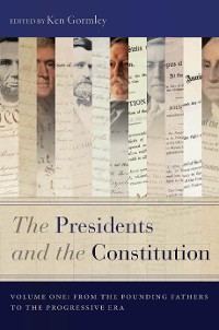 Cover The Presidents and the Constitution, Volume One